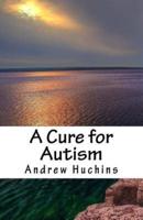 A Cure for Autism