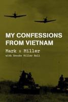 My Confessions from Vietnam