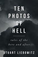 Ten Photos of Hell