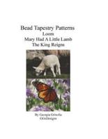 Bead Tapestry Patterns Loom Mary Had A Little Lamb The King Reigns