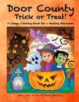 Door County Trick or Treat! A Creepy Coloring Book for a Howling Halloween