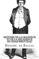 Histoire De La Grandeur Et De La Decadence De Cesar Birotteau