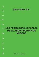 Los Problemas Actuales De La Arquitectura De Museos