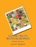 Going Nuts With Almonds