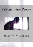 Prisoners Are People