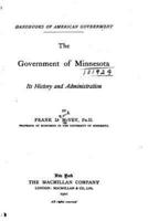 The Government of Minnesota, Its History and Administration