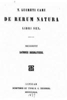 De Rerum Natura Libri Sex