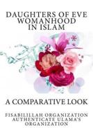 Daughters of Eve - Womanhood in Islam