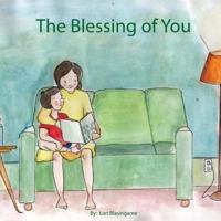 The Blessing of You