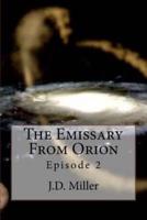 The Emissary from Orion