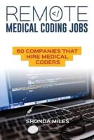 Remote Medical Coding Jobs: 60 Companies that hire Medical Coders
