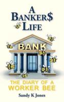 A Banker$ Life