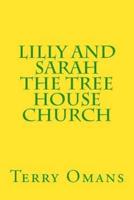 Lilly And Sarah The Tree House Church