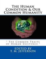 The Human Condition & Our Common Humanity