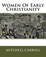 Women Of Early Christianity