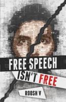 Free Speech Isn't Free