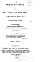 Don Sebastian, Or The House of Braganza. An Historical Romance - Vol. I and II