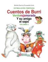 Los Cuentos De Burri. Verderojamorada Y Su Amigo El Sapo