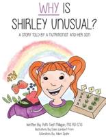 Why Is Shirley Unusual?