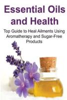 Essential Oils and Health