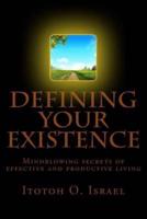 Defining Your Existence