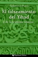 El Falseamiento Del Yihad Y De La Tradicion Islamica