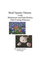 Bead Tapestry Patterns Loom Bluebonnets and Paint Brushes Pink Evening Primroses