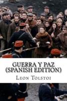 Guerra Y Paz (Spanish Edition)