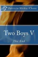 Two Boys V