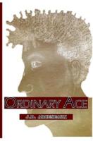Ordinary Ace