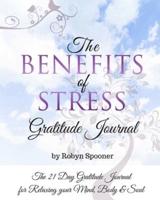 The Benefits of Stress Gratitude Journal