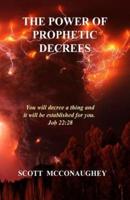 The Power of Prophetic Decrees