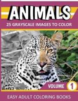 ANIMALS Grayscale Coloring Books Vol. 1: Easy Adult Coloring Books