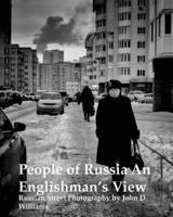 People of Russia An Englishman's View