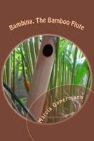 Bambina, The Bamboo Flute