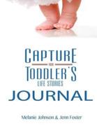 Capture Your Toddler's Life Stories Journal