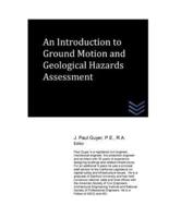 An Introduction to Ground Motion and Geological Hazards Assessment