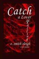 Catch a Lover Falling
