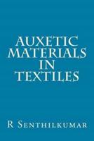 Auxetic Materials in Textiles
