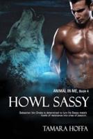 Howl Sassy