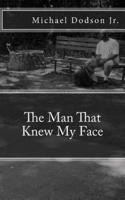 The Man That Knew My Face