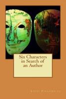 Six Characters in Search of an Author