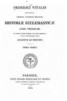 Historiae Ecclesiasticae Libri Tredecim - Tomus Primus
