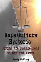 Rape Culture Hysteria