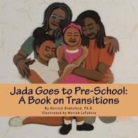 Jada Goes to Pre-School