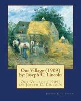 Our Village (1909) By