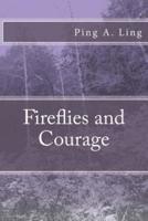 Fireflies and Courage