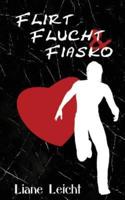 Flirt, Flucht & Fiasko