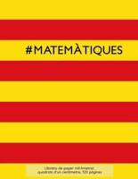#Matematiques Llibreta De Paper Mil-Limetrat, Quadrats D'Un Centimetre, 120 Pagines