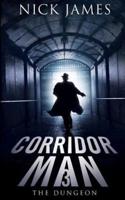 Corridor Man 3